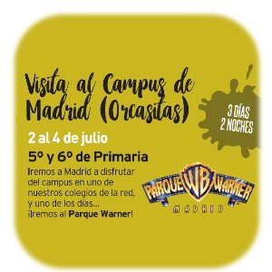 Visita Campus Madrid + Parque Warner (5º y 6º Primaria)